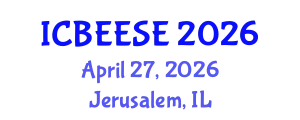 International Conference on Biological, Ecological and Environmental Sciences, and Engineering (ICBEESE) April 27, 2026 - Jerusalem, Israel