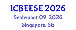 International Conference on Biological, Ecological and Environmental Sciences, and Engineering (ICBEESE) September 09, 2026 - Singapore, Singapore