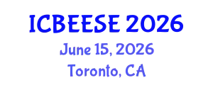 International Conference on Biological, Ecological and Environmental Sciences, and Engineering (ICBEESE) June 15, 2026 - Toronto, Canada