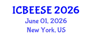 International Conference on Biological, Ecological and Environmental Sciences, and Engineering (ICBEESE) June 01, 2026 - New York, United States