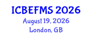 International Conference on Business, Economics, Finance and Management Sciences (ICBEFMS) August 19, 2026 - London, United Kingdom