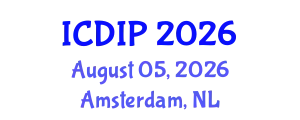 International Conference on Digital Image Processing (ICDIP) August 05, 2026 - Amsterdam, Netherlands