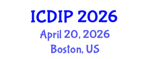 International Conference on Digital Image Processing (ICDIP) April 20, 2026 - Boston, United States