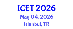 International Conference on Educational Technology (ICET) May 04, 2026 - Istanbul, Turkey