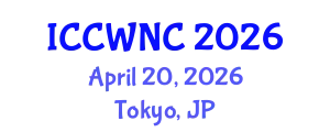International Conference on Cognitive Wireless Networks and Communications (ICCWNC) April 20, 2026 - Tokyo, Japan
