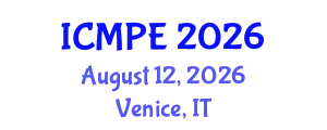 International Conference on Mechanical and Production Engineering (ICMPE) August 12, 2026 - Venice, Italy