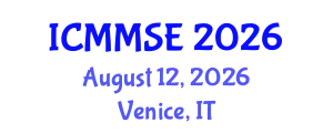 International Conference on Metallurgy, Materials Science and Engineering (ICMMSE) August 12, 2026 - Venice, Italy