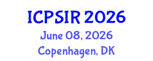 International Conference on Political Science and International Relations (ICPSIR) June 08, 2026 - Copenhagen, Denmark