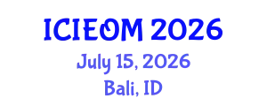 International Conference on Industrial Engineering and Operations Management (ICIEOM) July 15, 2026 - Bali, Indonesia