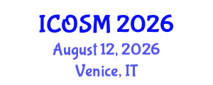 International Conference on Orthopaedics and Sports Medicine (ICOSM) August 12, 2026 - Venice, Italy