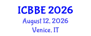 International Conference on Bioengineering and Biomedical Engineering (ICBBE) August 12, 2026 - Venice, Italy