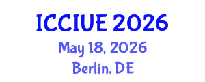 International Conference on Civil, Infrastructure and Urban Engineering (ICCIUE) May 18, 2026 - Berlin, Germany