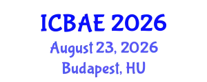 International Conference on Biotechnology and Agricultural Engineering (ICBAE) August 23, 2026 - Budapest, Hungary