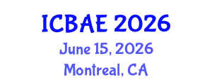 International Conference on Biotechnology and Agricultural Engineering (ICBAE) June 15, 2026 - Montreal, Canada