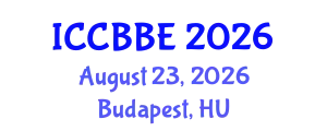 International Conference on Computational Biology and Biomedical Engineering (ICCBBE) August 23, 2026 - Budapest, Hungary