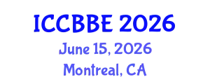 International Conference on Computational Biology and Biomedical Engineering (ICCBBE) June 15, 2026 - Montreal, Canada