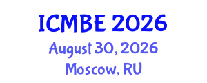 International Conference on Medical and Biological Engineering (ICMBE) August 30, 2026 - Moscow, Russia