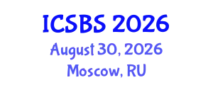 International Conference on Sport and Biomedical Sciences (ICSBS) August 30, 2026 - Moscow, Russia