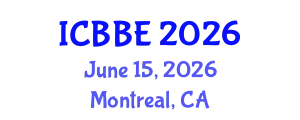 International Conference on Biomechanics and Biomedical Engineering (ICBBE) June 15, 2026 - Montreal, Canada
