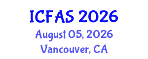 International Conference on Financial and Actuarial Sciences (ICFAS) August 05, 2026 - Vancouver, Canada