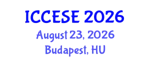 International Conference on Civil, Environmental and Structural Engineering (ICCESE) August 23, 2026 - Budapest, Hungary
