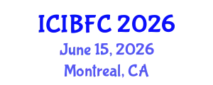 International Conference on Islamic Banking, Finance and Commerce (ICIBFC) June 15, 2026 - Montreal, Canada