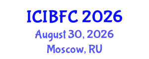 International Conference on Islamic Banking, Finance and Commerce (ICIBFC) August 30, 2026 - Moscow, Russia