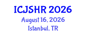 International Conference on Justice, Security and Human Rights (ICJSHR) August 16, 2026 - Istanbul, Turkey
