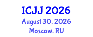 International Conference on Juvenile Justice (ICJJ) August 30, 2026 - Moscow, Russia