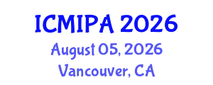 International Conference on Medical Image Processing and Analysis (ICMIPA) August 05, 2026 - Vancouver, Canada