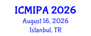 International Conference on Medical Image Processing and Analysis (ICMIPA) August 16, 2026 - Istanbul, Turkey