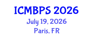 International Conference on Medical, Biological and Pharmaceutical Sciences (ICMBPS) July 19, 2026 - Paris, France