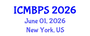 International Conference on Medical, Biological and Pharmaceutical Sciences (ICMBPS) June 01, 2026 - New York, United States