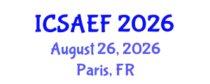 International Conference on Sustainable Agriculture, Environment and Forestry (ICSAEF) August 26, 2026 - Paris, France