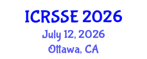 International Conference on Reliability, Safety and Security Engineering (ICRSSE) July 12, 2026 - Ottawa, Canada