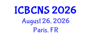 International Conference on Broadband Communications, Networks, and Systems (ICBCNS) August 26, 2026 - Paris, France