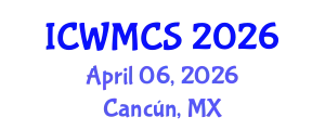 International Conference on Wireless and Mobile Communication Systems (ICWMCS) April 06, 2026 - Cancún, Mexico