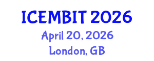International Conference on Economics, Management of Business, Innovation and Technology (ICEMBIT) April 20, 2026 - London, United Kingdom