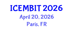 International Conference on Economics, Management of Business, Innovation and Technology (ICEMBIT) April 20, 2026 - Paris, France