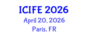 International Conference on Information and Financial Engineering (ICIFE) April 20, 2026 - Paris, France