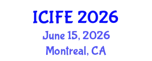 International Conference on Information and Financial Engineering (ICIFE) June 15, 2026 - Montreal, Canada
