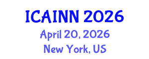 International Conference on Artificial Intelligence and Neural Networks (ICAINN) April 20, 2026 - New York, United States