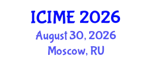 International Conference on Industrial and Mechanical Engineering (ICIME) August 30, 2026 - Moscow, Russia