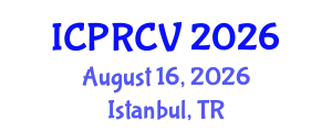 International Conference on Pattern Recognition and Computer Vision (ICPRCV) August 16, 2026 - Istanbul, Turkey
