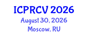 International Conference on Pattern Recognition and Computer Vision (ICPRCV) August 30, 2026 - Moscow, Russia