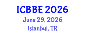 International Conference on Bioinformatics and Biomedical Engineering (ICBBE) June 29, 2026 - Istanbul, Turkey