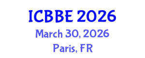 International Conference on Bioinformatics and Biomedical Engineering (ICBBE) March 30, 2026 - Paris, France