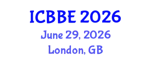 International Conference on Bioinformatics and Biomedical Engineering (ICBBE) June 29, 2026 - London, United Kingdom