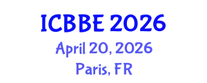 International Conference on Bioinformatics and Biomedical Engineering (ICBBE) April 20, 2026 - Paris, France