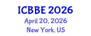 International Conference on Bioinformatics and Biomedical Engineering (ICBBE) April 20, 2026 - New York, United States